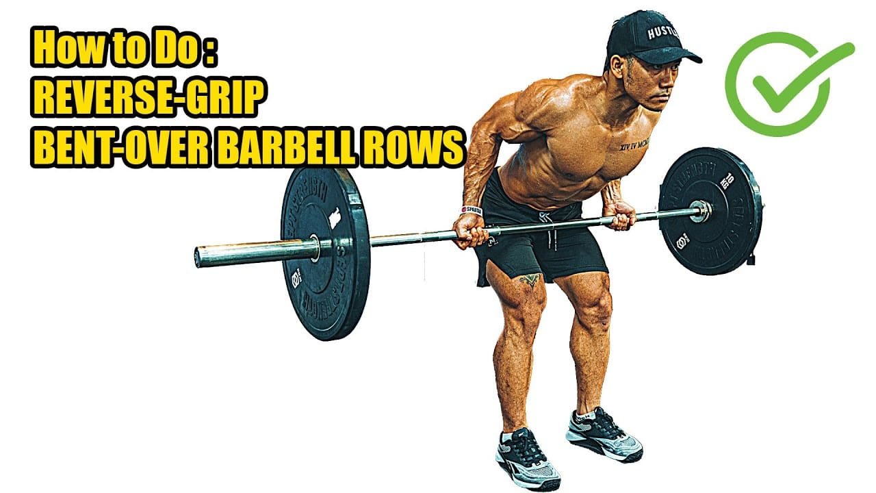 Reverse Grip Bent-Over Rows