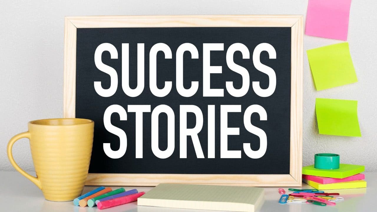 Real-Life Success Stories