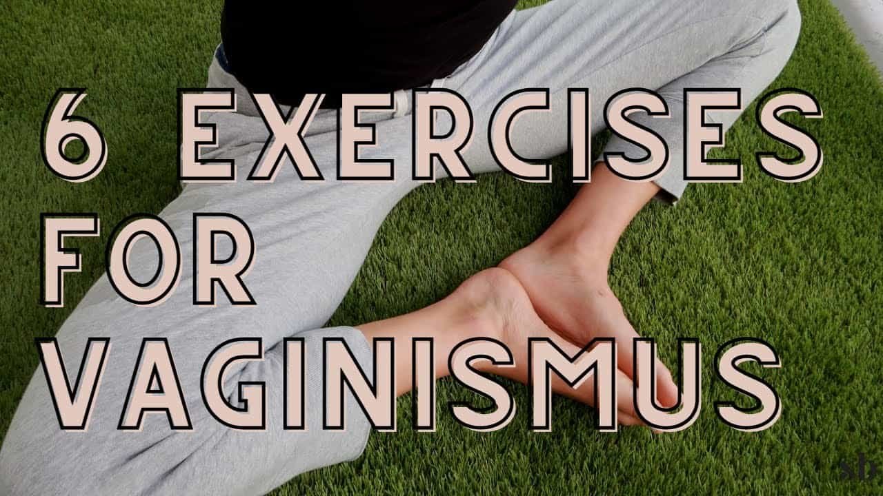Vaginismus Exercises