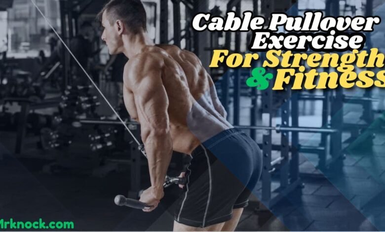 Cable Pullover Exercise